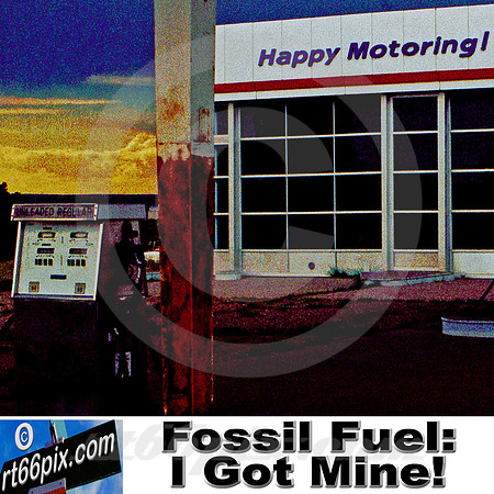 Fossil Fuel I Got Mine!